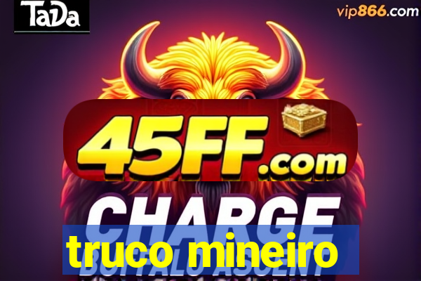 truco mineiro